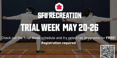 SFU Recreation Trial Week May 20 to 26