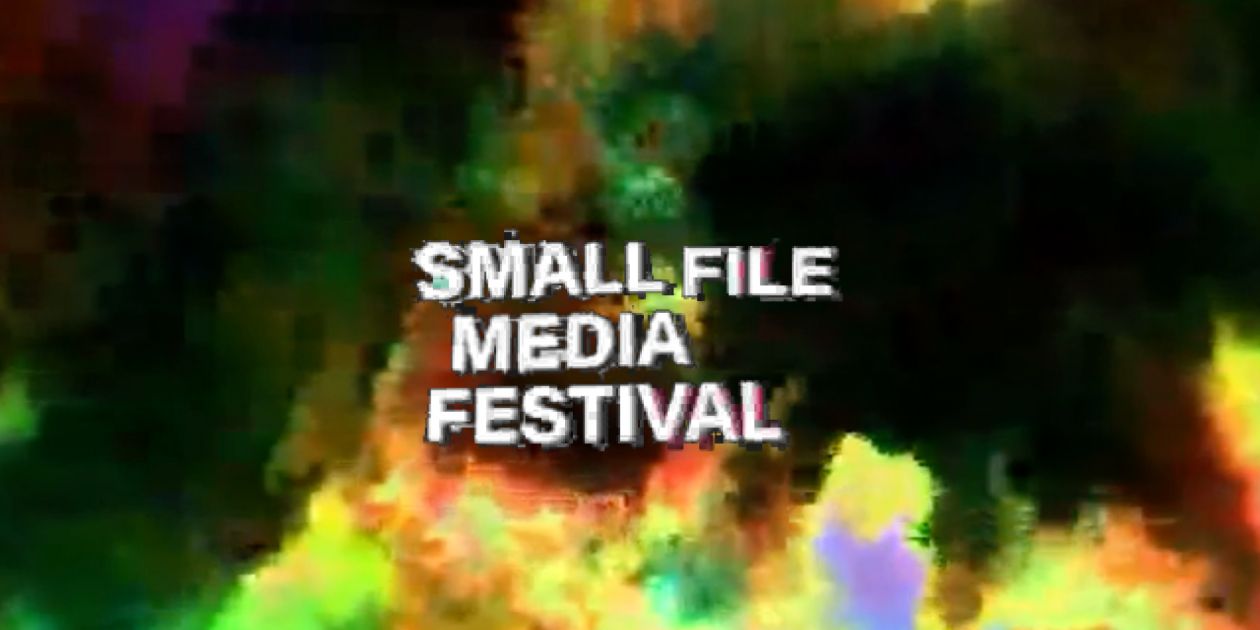Small File Media Festival 2024 / Events Simon Fraser University