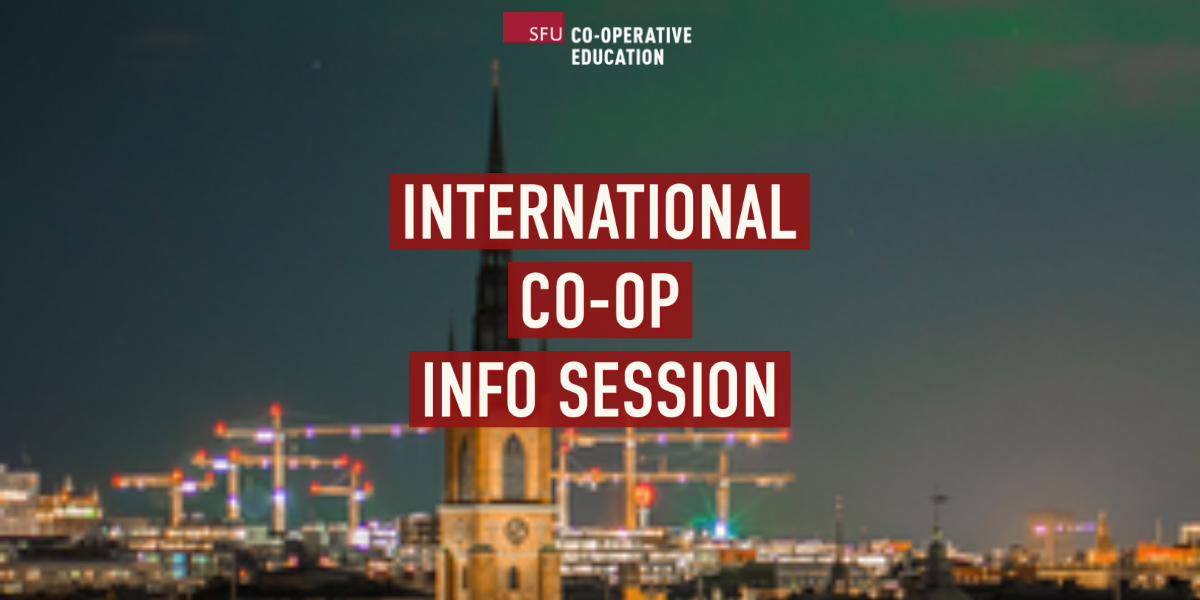 International Co op Info Session Events Simon Fraser University international-co-op-info-session-events-simon-fraser-university