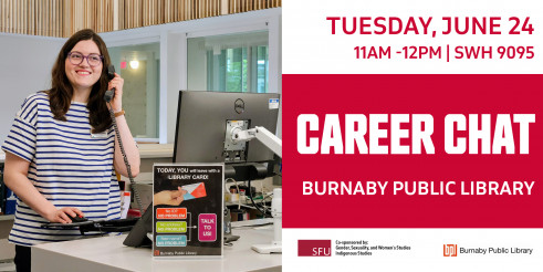 Tuesday, June 24, 11AM -12PM | SWH 9095  Career Chat: Burnaby Public Library  Image shows a smiling librarian at a desk